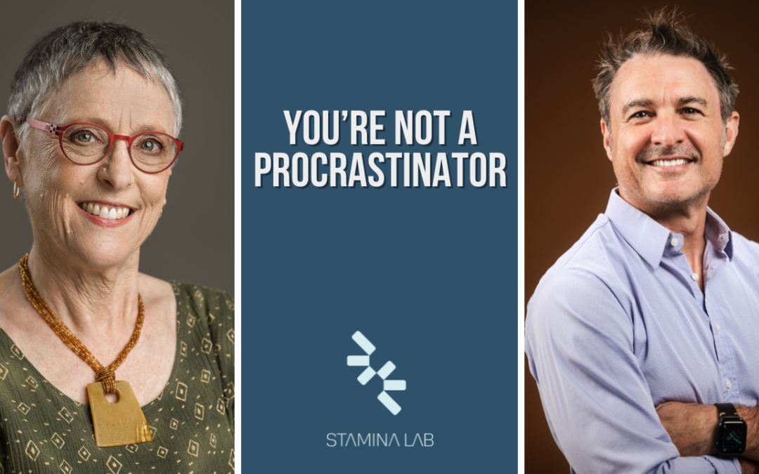 You’re Not A Procrastinator