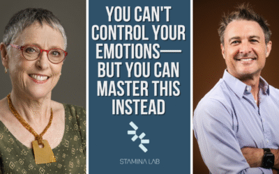 You Can’t Control Your Emotions—But You Can Master This Instead