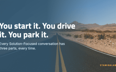 Every Solution-Focused Conversation Has the Same Three Parts