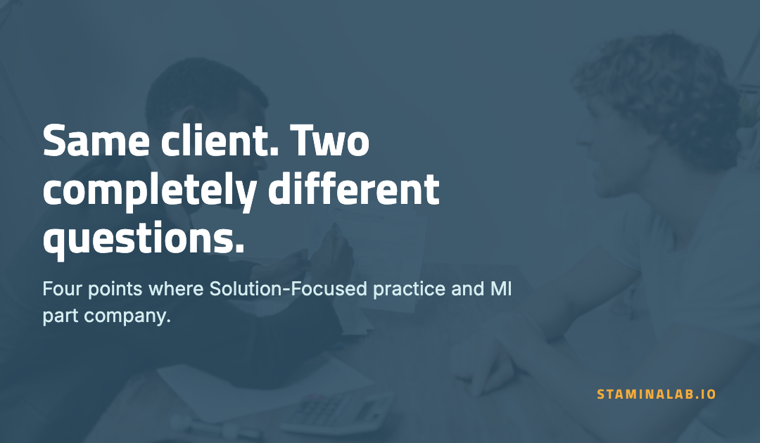 Solution-Focused Practice and Motivational Interviewing: Four Points of Departure